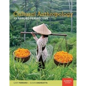 Cultural Anthropology An Applied Perspective Textbook 11th edition